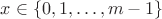 $x\in \{0, 1, \dots, m-1\}$