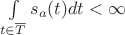 $\int\limits_{t \in \overline{T}} s_a(t)dt < \infty$