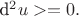 d^2u>=0.