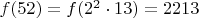 $f(52)=f(2^2\cdot 13)=2213$