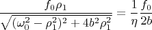 $\dfrac{f_0\rho_1}{\sqrt{(\omega_0^2-\rho_1^2)^2+ 4b^2\rho_1^2}}=\dfrac{1}{\eta}\dfrac{f_0}{2b}$