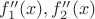 $f_1''(x), f_2''(x) $