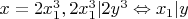 $x=2x_1^3, 2x_1^3|2y^3 \Leftrightarrow x_1|y$