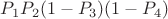 $P_1P_2(1-P_3)(1-P_4)$