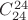 $C^{24}_{24}$