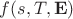 $f(s,T,\mathbf{E})$ $f(s,T,\mathbf{E})$