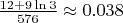 $\frac{12+9\ln{3}}{576}\approx 0.038$
