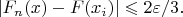 $|F_{n}(x)-F(x_i)|\leqslant 2\varepsilon/3.$