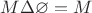 $M\Delta\varnothing=M$