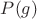 $P(g)$
