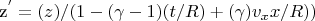 z^{'}=(z)/(1-(\gamma-1)(t/R)+(\gamma)v_{x}x/R))
