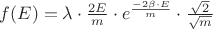$f(E)=\lambda \cdot \frac{2E}{m} \cdot e^{\frac{-2\beta\cdot E}{m}}\cdot \frac{\sqrt2}{\sqrt m}$