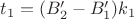 $t_1 = (B'_2 - B'_1)k_1 $