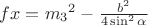 $fx={m_3}^2-\frac{b^2}{4\sin^2\alpha}$