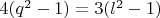 $4 (q^2-1) = 3(l^2 - 1)$