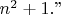 $n^2+1.
