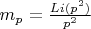 $m_p=\frac{Li(p^2)}{p^2}$