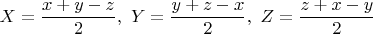 $X=\dfrac{x+y-z}{2},\ Y=\dfrac{y+z-x}{2},\ Z=\dfrac{z+x-y}{2}$