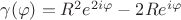 $\gamma(\varphi)=R^2 e^{2i\varphi}-2R e^{i\varphi}$