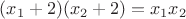 $(x_1+2)(x_2+2)=x_1x_2$