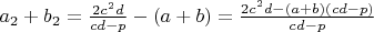 $a_2+b_2=\frac{2c^2d}{cd-p} -(a+b)=\frac{2c^2d -(a+b)(cd-p)}{cd-p} $