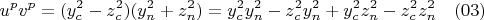 $$u^pv^p=(y^2_c-z^2_c )(y^2_n+z^2_n )=y^2_cy^2_n-z^2_cy^2_n+y^2_cz^2_n-z^2_cz^2_n \quad (03)$$