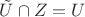 $\tilde U\cap Z=U$