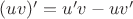 $(uv)' = u'v - uv'$