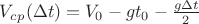 $V_c_p(\Delta t)=V_0-gt_0-\frac {g\Delta t} 2$