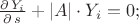 $\frac{{\partial \,Y_i }}
{{\partial \,s}} + \left| A \right| \cdot Y_i  = 0;$