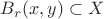 $B_r(x,y)\subset X$