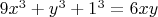 $9{{x}^{3}}+{{y}^{3}}+{{1}^{3}}=6xy$