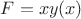 $F=xy(x)$