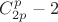 $C^p_{2p} - 2$