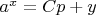 $a^x=Cp +y$