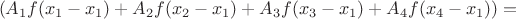 $~(A_1f(x_1-x_1)+A_2f(x_2-x_1)+A_3f(x_3-x_1)+A_4f(x_4-x_1)) = $