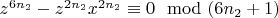 $z^{6n_2}-z^{2n_2}x^{2n_2}\equiv 0\mod (6n_2+ 1)$