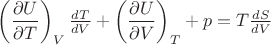 $\left(\dfrac{\partial U}{\partial T}\right)_V \frac{dT}{dV}+\left(\dfrac{\partial U}{\partial V}\right)_T+p=T \frac{dS}{dV}$