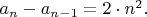 $a_{n}-a_{n-1}=2\cdot {n}^{2}.$