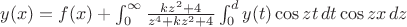 $y(x)=f(x)+\int_{0}^{\infty} \frac {kz^2+4} {z^4+kz^2+4} \int_{0}^{d} {y(t)\cos zt}\,dt\,{\cos zx}\,dz$