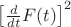 $\left[ \frac{d}{dt}F(t) \right]^2$