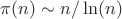 $\pi(n)\sim n/\ln(n)$