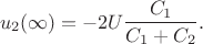 $$u_2(\infty)=-2U\frac{C_1}{C_1+C_2}.$$