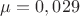 $\mu=0,029$ $\mu=0,029$