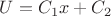 $U=C_1x+C_2$