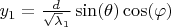 $ y_1=\frac{d}{\sqrt\lambda_1}\sin(\theta)\cos(\varphi)$
