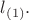 $l_{(1)}.$
