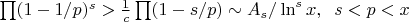 $\prod(1-1/p)^s>\frac 1 c\prod(1-s/p)
\sim A_s/\ln^s x,\;\;s<p<x$
