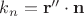 $k_n=\mathbf r''\cdot\mathbf n$