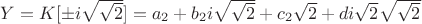 $Y=K[\pm i\sqrt{\sqrt{2}}]=a_2+b_2i\sqrt{\sqrt{2}}+c_2\sqrt{2}+di\sqrt{2}\sqrt{\sqrt{2}}$